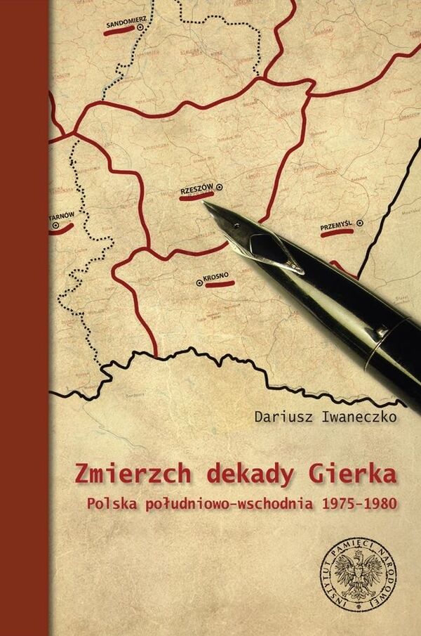 Okładka Zmierzch dekady Gierka. Polska południowo-wschodnia 1975–1980