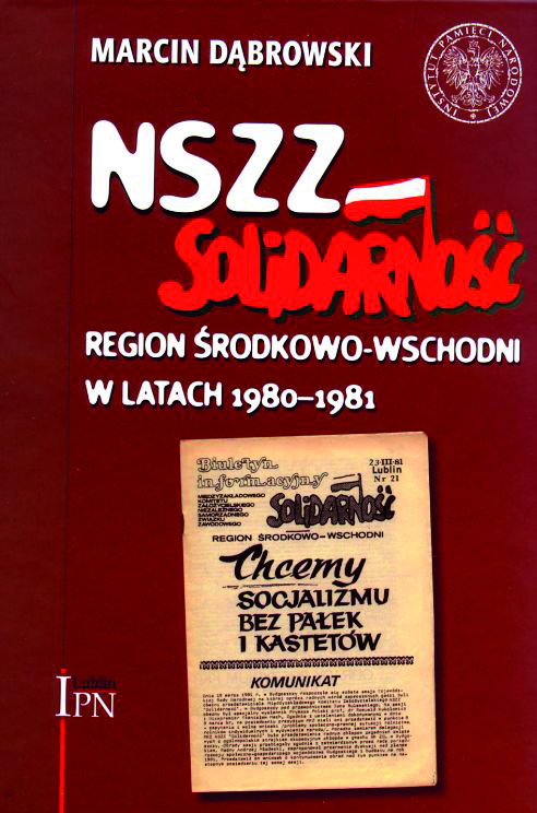 Okładka NSZZ „Solidarność” Region Środkowo-Wschodni w latach 1980–1981