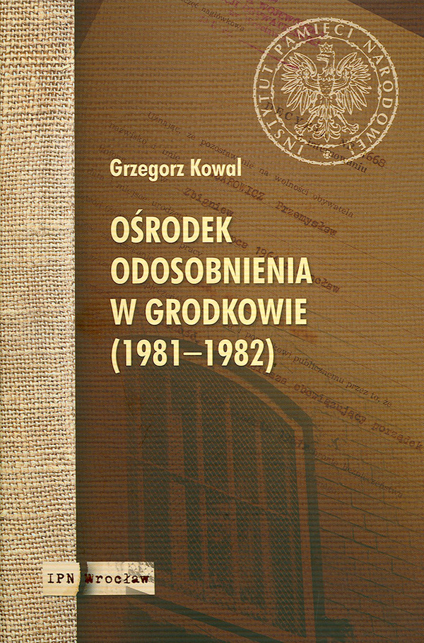 Okładka Ośrodek Odosobnienia w Grodkowie (1981–1982)