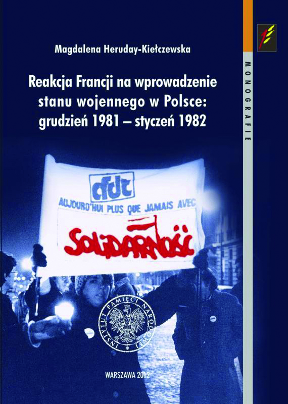Okładka Reakcja Francji na wprowadzenie stanu wojennego w Polsce: grudzień 1981 – styczeń 1982