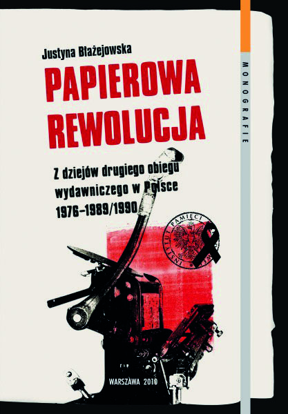 Okładka Papierowa rewolucja. Z dziejów drugiego obiegu wydawniczego w Polsce 1976–1989/1990