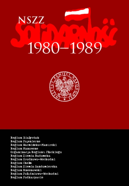 Okładka NSZZ „Solidarność” 1980–1989. Polska środkowo-wschodnia