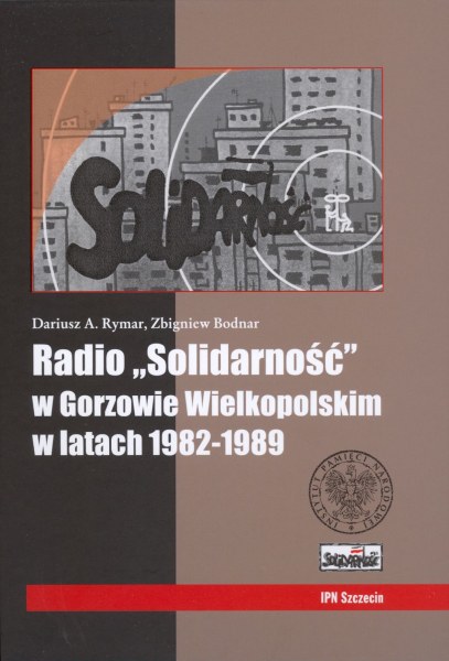 Okładka Radio „Solidarność” w Gorzowie Wielkopolskim w latach 1982–1989