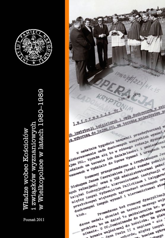 Okładka Władze wobec Kościołów i związków wyznaniowych w Wielkopolsce w latach 1980–1989