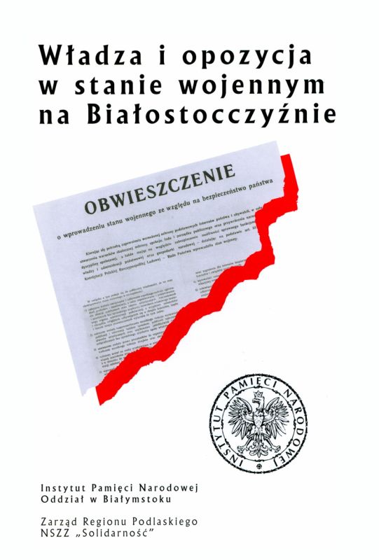 Okładka Władza i opozycja w stanie wojennym na Białostocczyźnie. Zbiór dokumentów