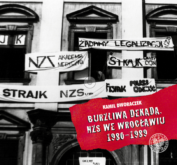 Okładka Burzliwa dekada. NZS we Wrocławiu 1980–1989