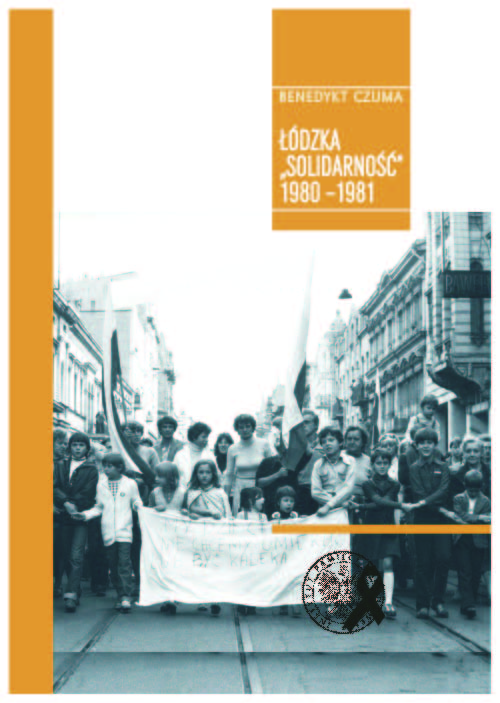 Okładka Łódzka „Solidarność” 1980–1981. Zapis zdarzeń