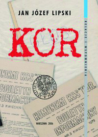Okładka KOR – Komitet Obrony Robotników, Komitet Samoobrony Społecznej