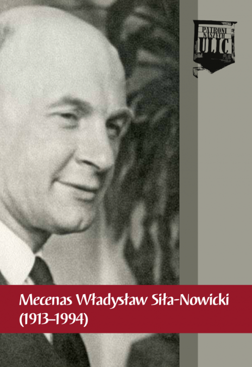 Okładka Mecenas Władysław Siła-Nowicki (1913–1994)
